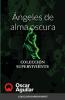 Ángeles de alma oscura