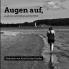Augen auf es gibt so viel Schönes auf der Welt