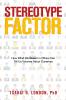 Stereotype Factor