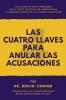 Las Cuatro Llaves para Anular las Acusaciones