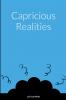 Capricious Realities