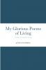 My Glorious Poems of Living