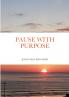 Pause with Purpose