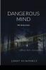 Dangerous Mind