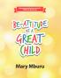BE-ATTITUDE OF A GREAT CHILD