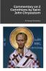 Commentary on 2 Corinthians by Saint John Chrysostom