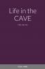 Life in the Cave