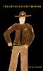 THE LIFE OF A STATE TROOPER