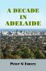 A Decade in Adelaide