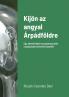 Kijön az angyal Árpádföldre