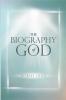 The Biography of God