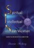 Spiritual Intellectual Neutralization