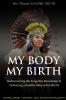 My Body My Birth
