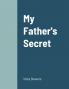 My Father's Secret
