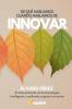 De qué hablamos cuando hablamos de innovar
