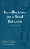 Recollections on a Road Between