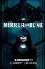Mirror and Bone