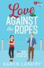Love Against the Ropes
