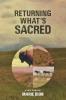 RETURNING WHAT'S SACRED