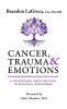Cancer Trauma & Emotions