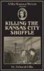 Killing The Kansas City Shuffle