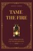 Tame The Fire