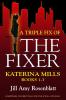 A Triple Fix of The Fixer