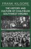 The History and Culture of Coalfields Southwest Virginia