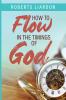 How to Flow in the Timings of God