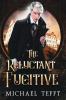 The Reluctant Fugitive