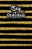 Stay Grateful