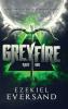 Greyfire (Part One)