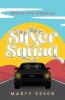 The Silver Squad