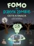 Fomo the Screen Zombie Gets a Snack