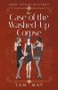 The Case of The Washed-Up Corpse (Grave Sisters Mysteries