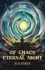 Of Chaos and Eternal Night