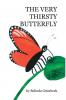 THE VERY THIRSTY BUTTERFLY