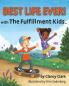 Best Life Ever! with The Fulfillment Kids