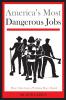 America's Most Dangerous Jobs