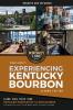 Whiskey Lore's Travel Guide to Experiencing Kentucky Bourbon