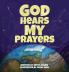 God Hears My Prayers