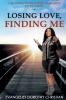 Losing Love Finding Me