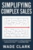 Simplifying Complex Sales