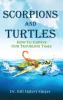 Scorpions and Turtles
