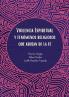 Violencia Espiritual y Fenómenos Religiosos Que Abusan de le Fe