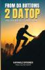 From Da Bottoms 2 Da Top
