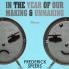 IN THE YEAR OF OUR MAKING & UNMAKING