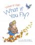 What if You Fly?