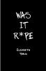 Was It R*pe