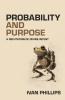 Probability and Purpose